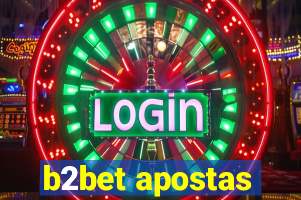 b2bet apostas