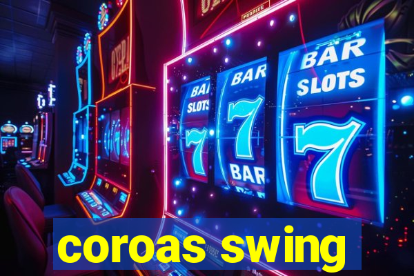 coroas swing