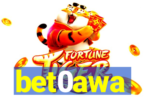 bet0awa