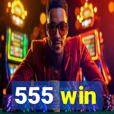 555 win