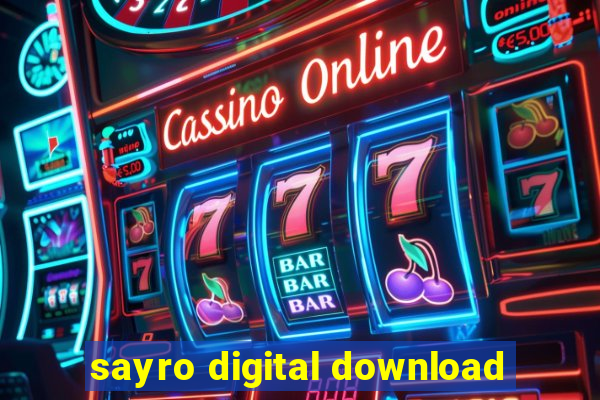 sayro digital download
