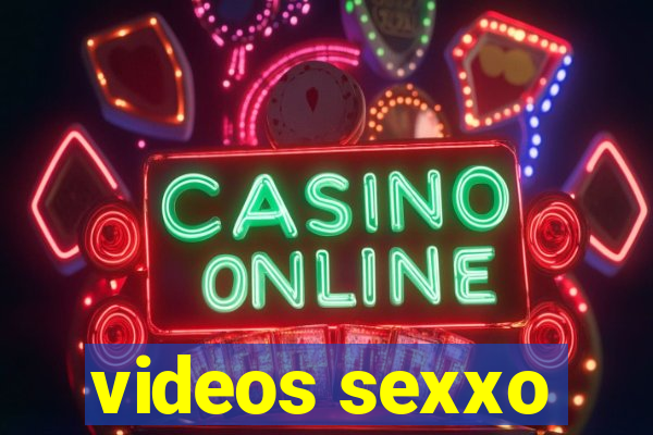videos sexxo