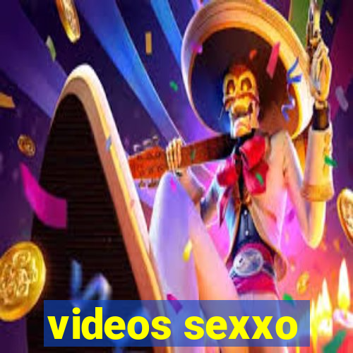 videos sexxo