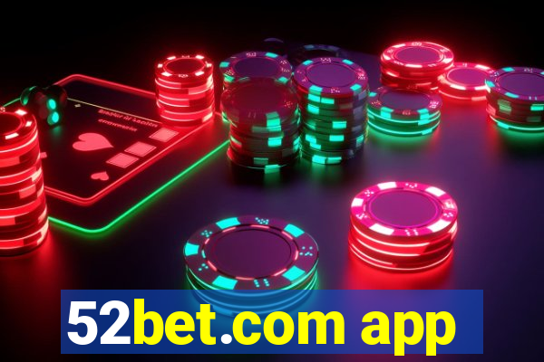 52bet.com app