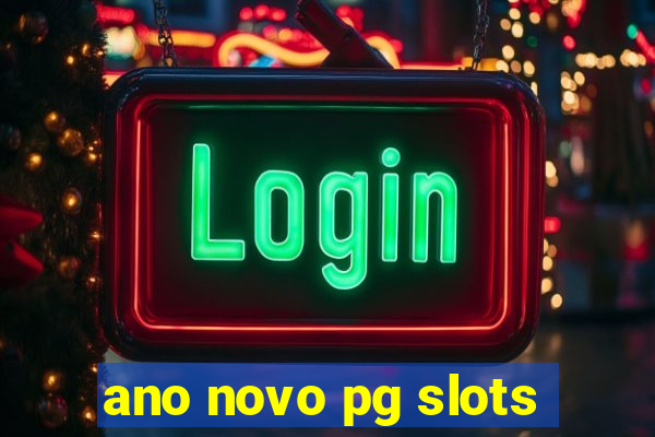 ano novo pg slots