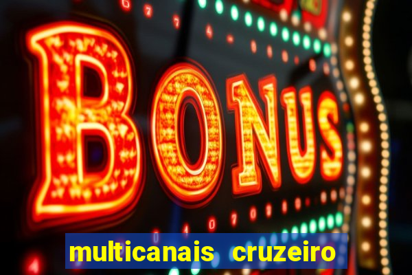 multicanais cruzeiro x flamengo