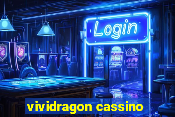 vividragon cassino