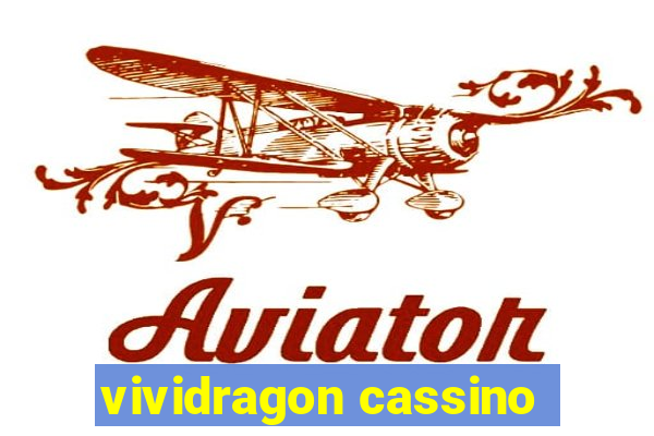 vividragon cassino