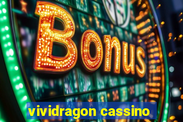 vividragon cassino