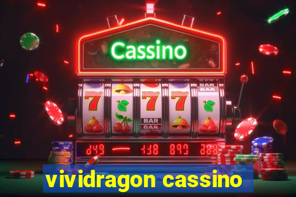 vividragon cassino