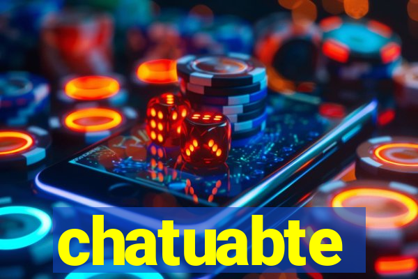 chatuabte