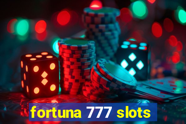 fortuna 777 slots
