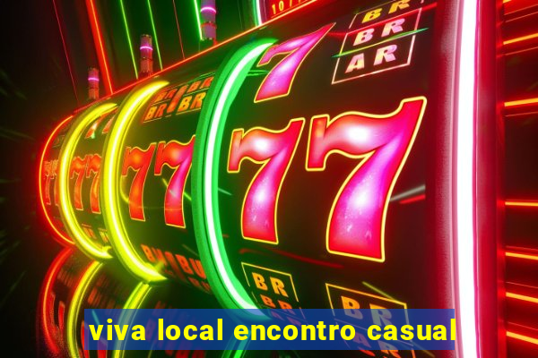viva local encontro casual