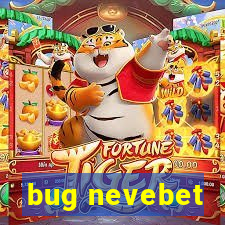 bug nevebet
