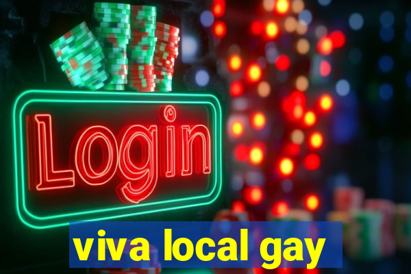 viva local gay