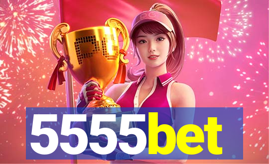 5555bet