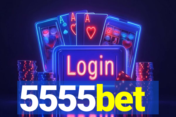 5555bet
