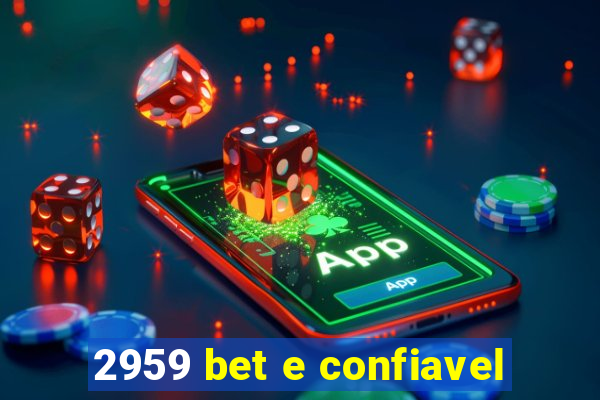 2959 bet e confiavel