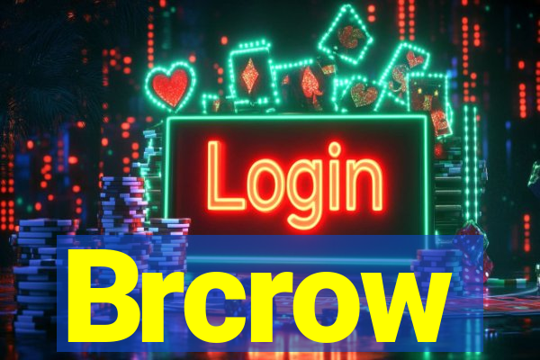 Brcrow