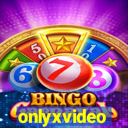 onlyxvideo