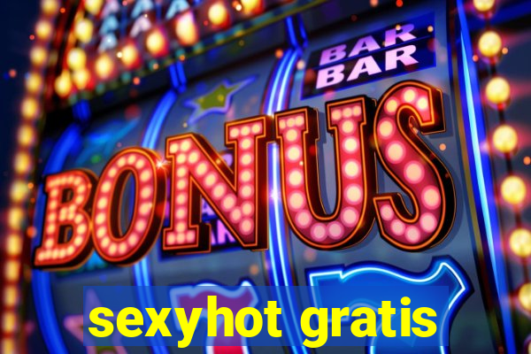 sexyhot gratis
