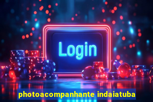 photoacompanhante indaiatuba