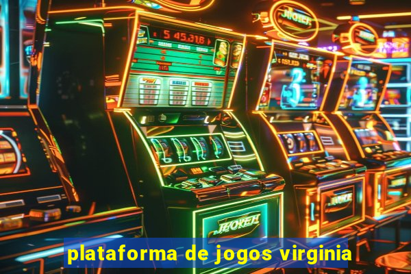 plataforma de jogos virginia