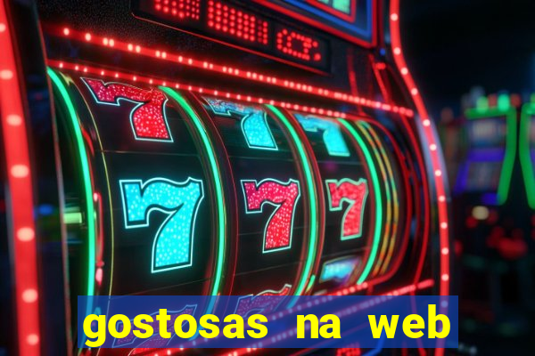 gostosas na web cam ao vivo