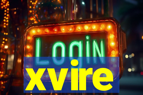 xvire