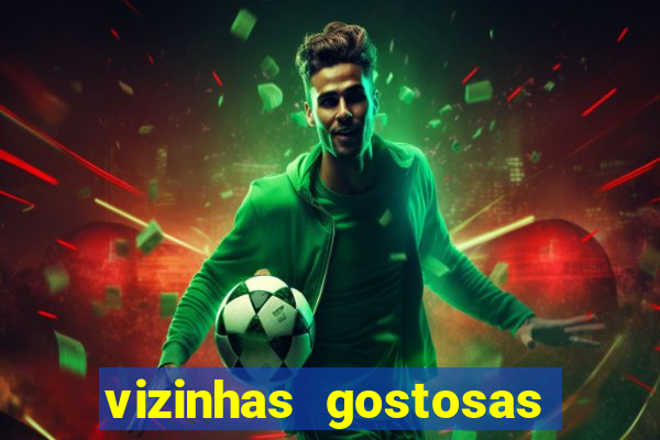 vizinhas gostosas milena santos