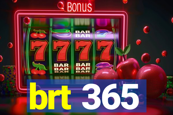 brt 365