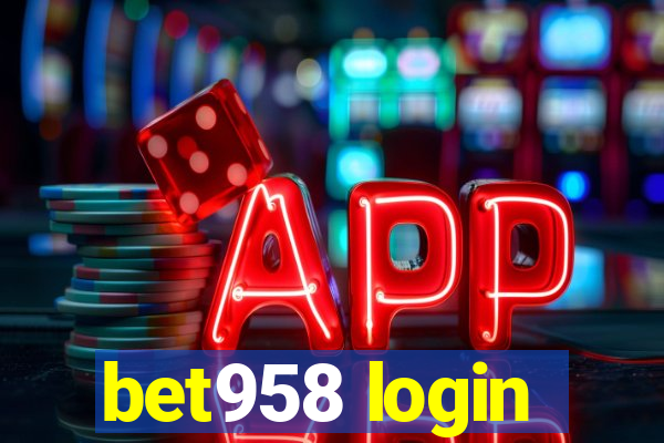 bet958 login