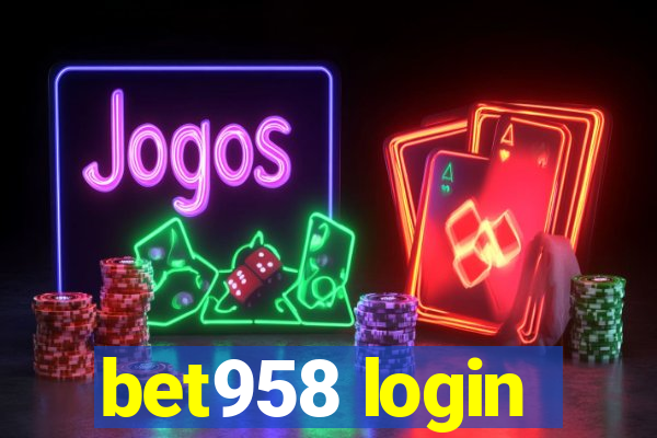 bet958 login
