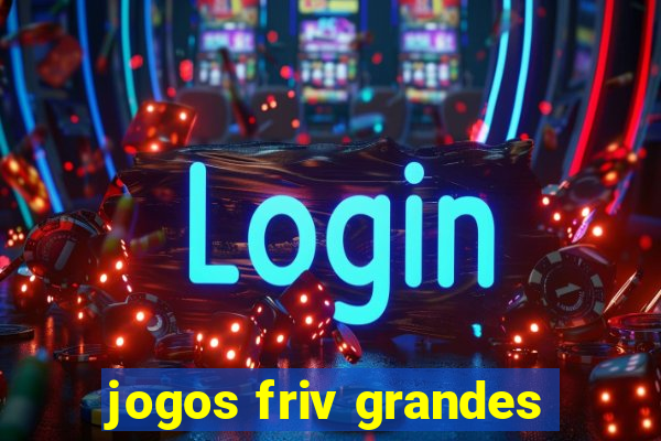 jogos friv grandes
