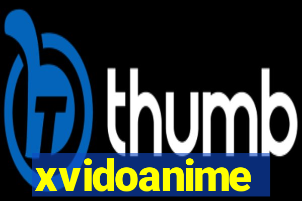 xvidoanime