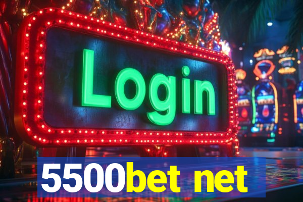 5500bet net