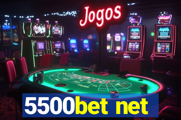 5500bet net