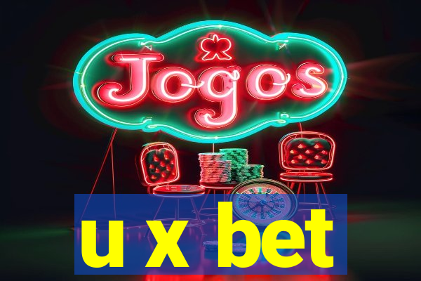 u x bet