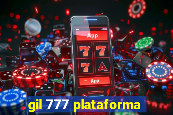 gil 777 plataforma