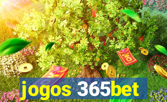 jogos 365bet