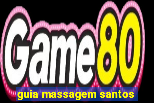 guia massagem santos