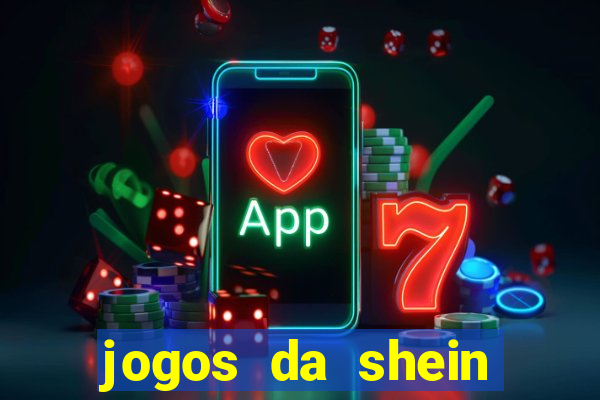 jogos da shein para ganhar pontos