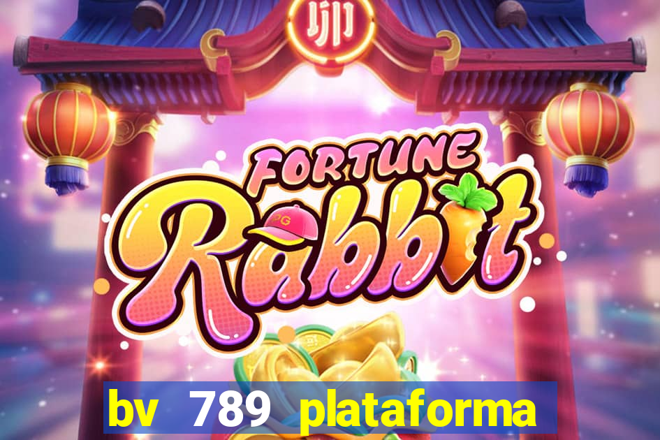 bv 789 plataforma de jogos