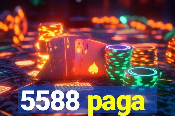 5588 paga