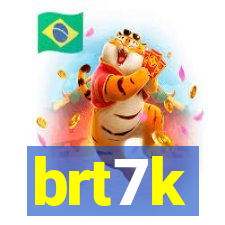brt7k