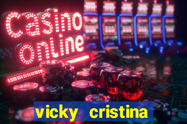 vicky cristina barcelona online legendado