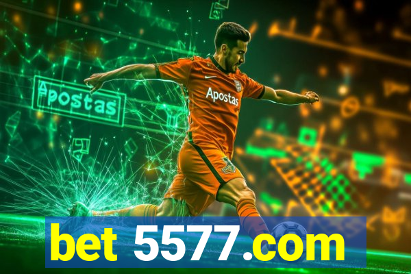 bet 5577.com