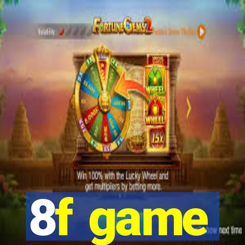 8f game