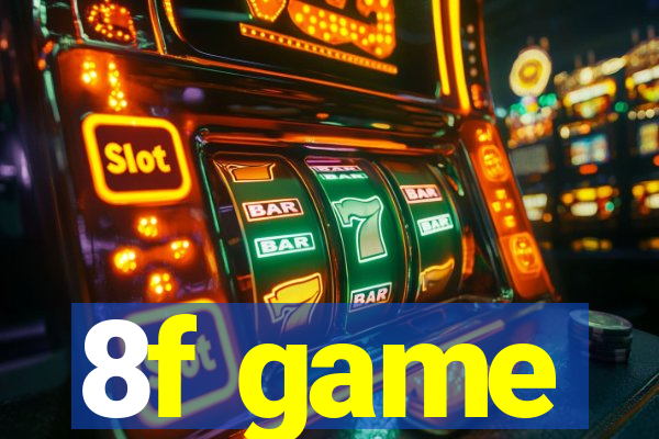 8f game
