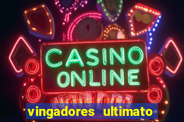 vingadores ultimato assistir drive